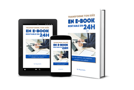 Transforme ton idée en e-book rentable en 24h